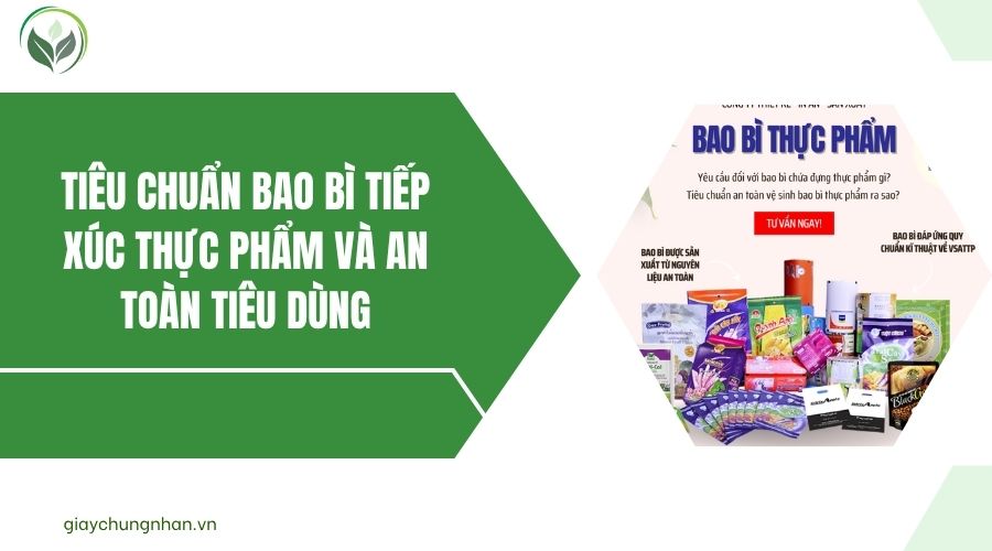 Tiêu chuẩn bao bì tiếp xúc thực phẩm và an toàn tiêu dùng.jpg