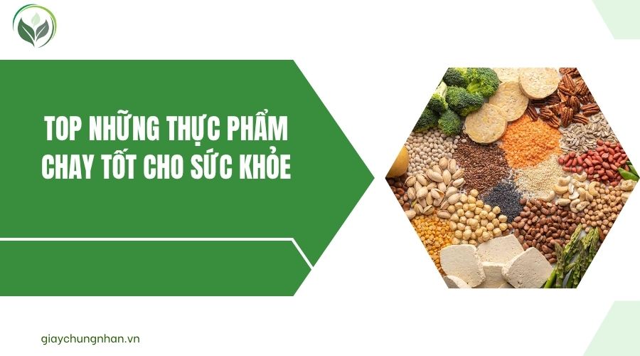Top những thực phẩm chay tốt cho sức khỏe.jpg