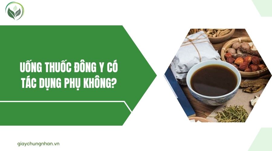 Uống thuốc Đông Y có tác dụng phụ không.jpg