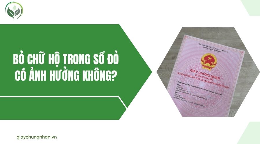 Bỏ chữ hộ trong sổ đỏ có ảnh hưởng không?.jpg