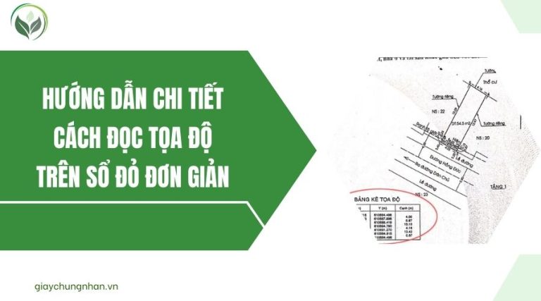 Hướng dẫn chi tiết cách đọc tọa độ trên sổ đỏ đơn giản