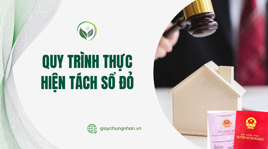 Quy trình thực hiện tách sổ đỏ