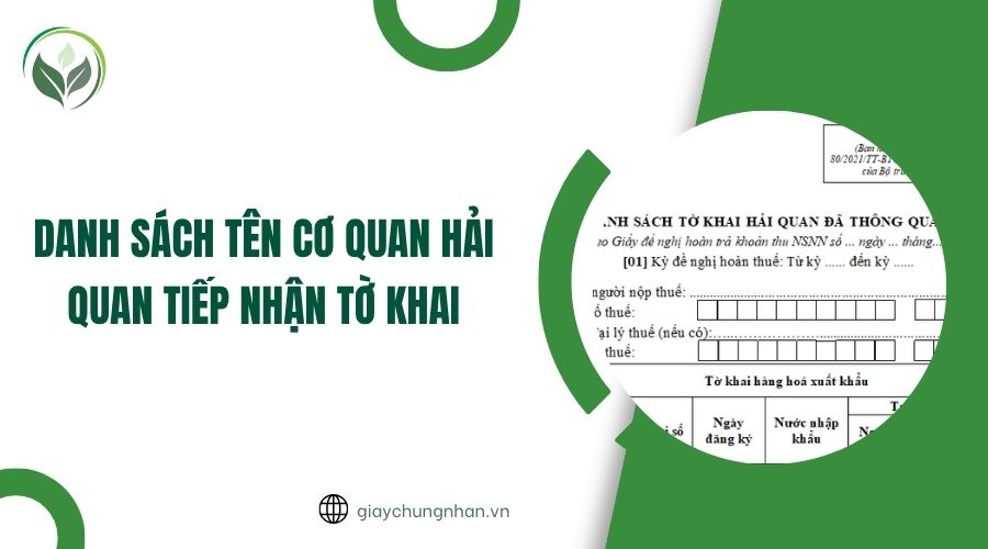 Danh sách tên cơ quan hải quan tiếp nhận tờ khai