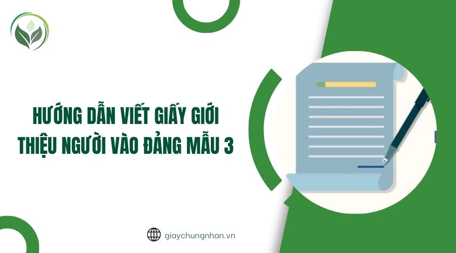 Hướng dẫn viết giấy giới thiệu người vào Đảng mẫu 3