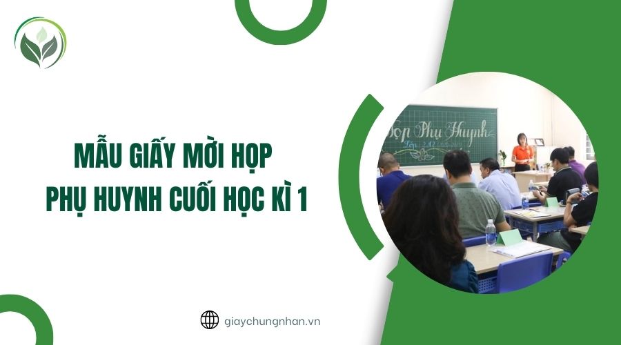 Mẫu giấy mời họp phụ huynh cuối học kì 1