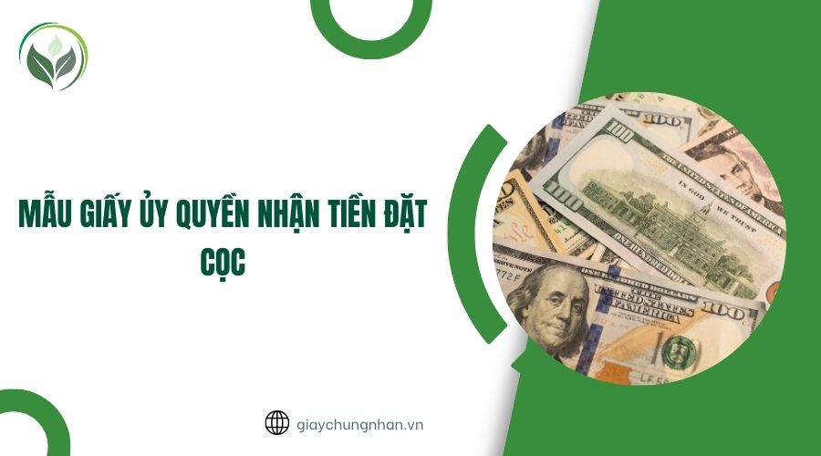 Mẫu giấy ủy quyền nhận tiền đặt cọc