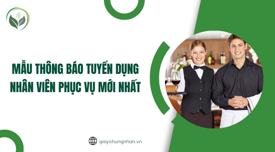 Mẫu thông báo tuyển dụng nhân viên phục vụ mới nhất