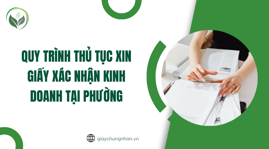 Quy trình thủ tục xin giấy xác nhận kinh doanh tại phường