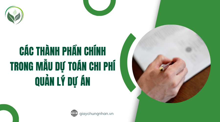 Các thành phần chính trong mẫu dự toán chi phí quản lý dự án