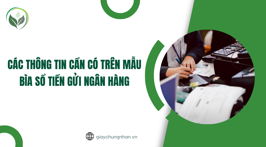 Các thông tin cần có trên mẫu bìa sổ tiền gửi ngân hàng