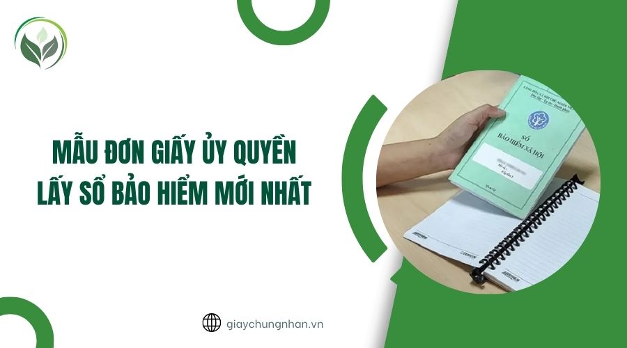 Mẫu đơn giấy ủy quyền lấy sổ bảo hiểm mới nhất