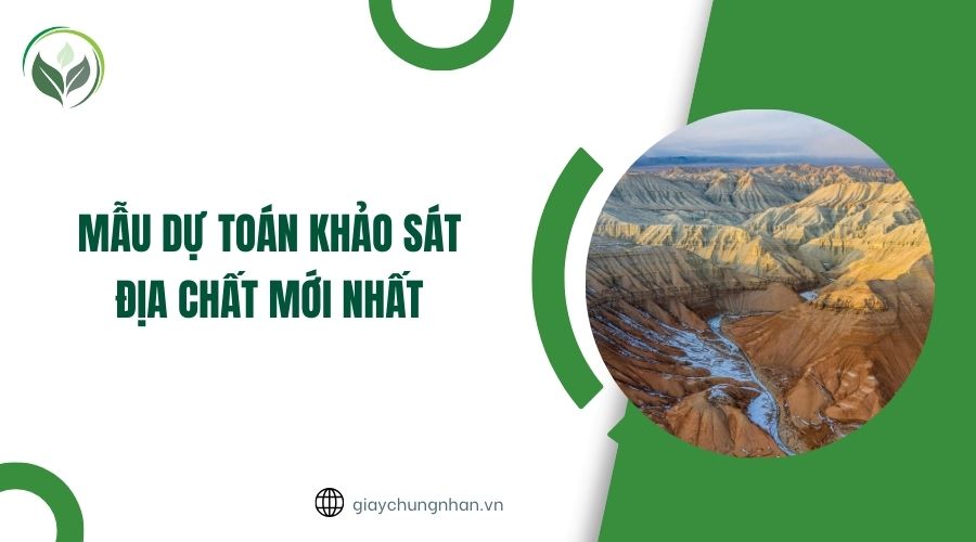 Mẫu dự toán khảo sát địa chất mới nhất