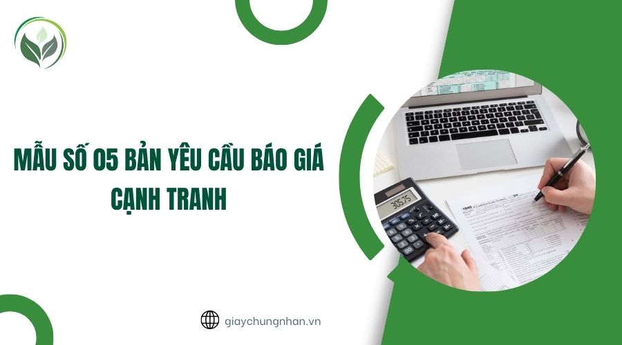 Mẫu số 05 bản yêu cầu báo giá cạnh tranh