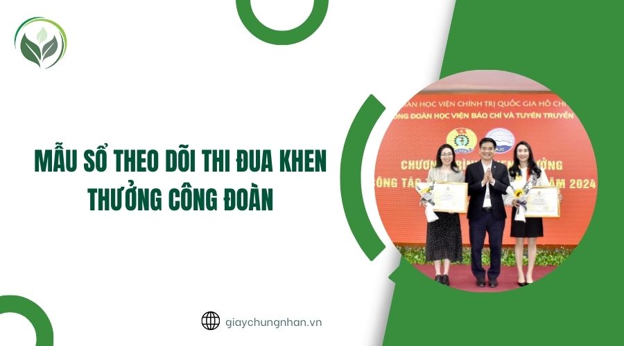 Mẫu sổ theo dõi thi đua khen thưởng công đoàn