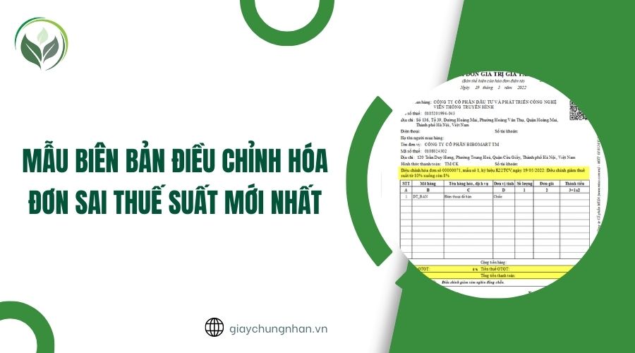 Mẫu biên bản điều chỉnh hóa đơn sai thuế suất mới nhất