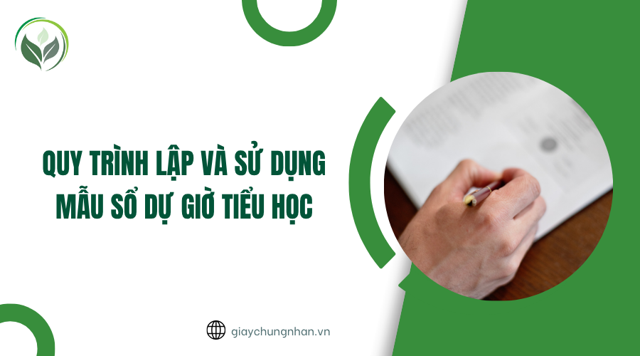 Quy trình lập và sử dụng mẫu sổ dự giờ Tiểu học