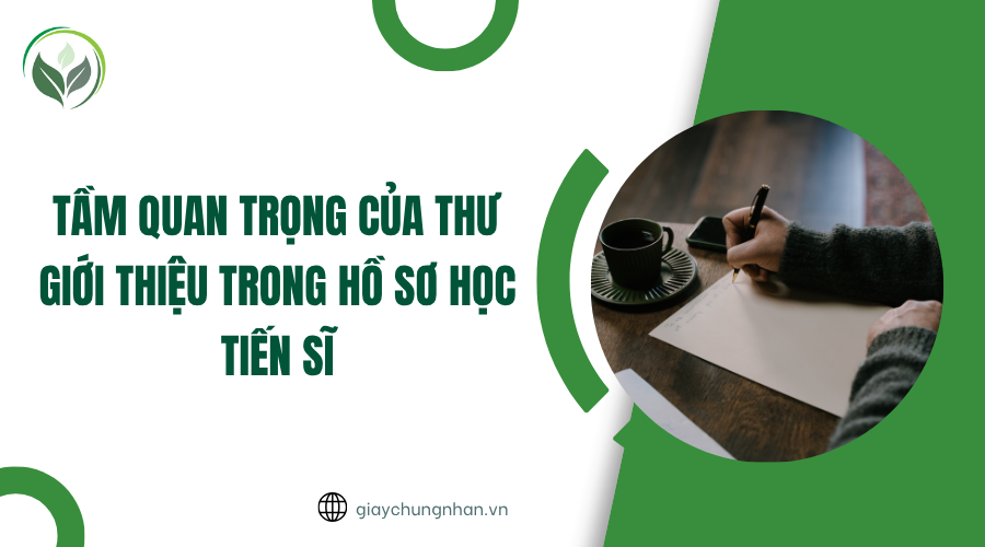 Tầm quan trọng của thư giới thiệu trong hồ sơ học tiến sĩ