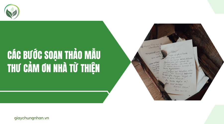 Các bước soạn thảo mẫu thư cảm ơn nhà từ thiện
