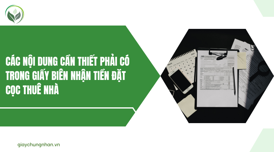 Các nội dung cần thiết phải có trong giấy biên nhận tiền đặt cọc thuê nhà