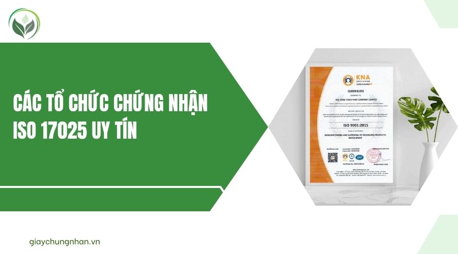 Các tổ chức chứng nhận ISO 17025 uy tín