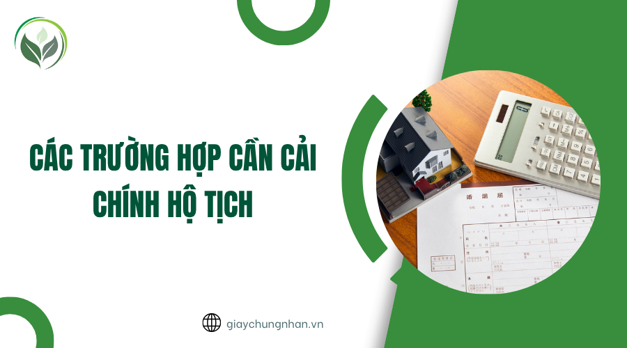 Các trường hợp cần cải chính hộ tịch