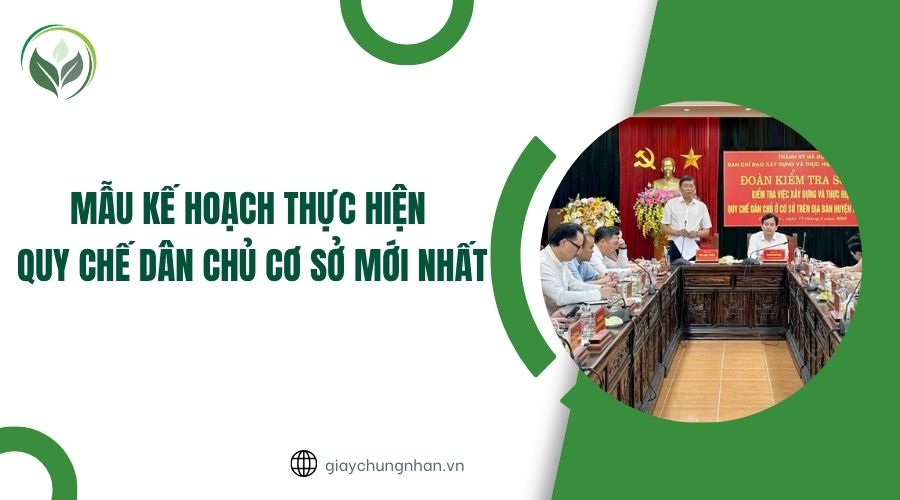 Mẫu kế hoạch thực hiện quy chế dân chủ cơ sở mới nhất