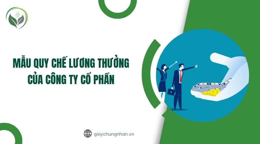 Mẫu quy chế lương thưởng của công ty Cổ phần
