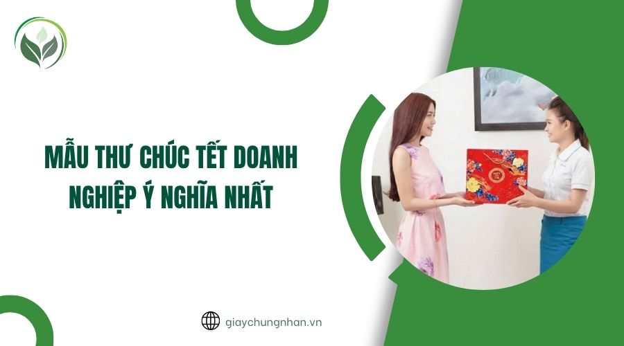 Mẫu thư chúc tết doanh nghiệp ý nghĩa nhất