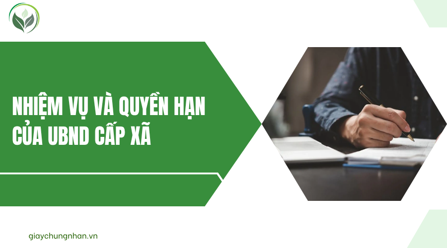 Nhiệm vụ và quyền hạn của UBND cấp xã