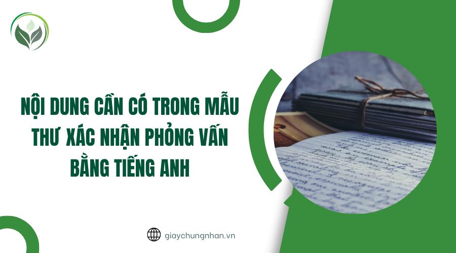 Nội dung cần có trong mẫu thư xác nhận phỏng vấn bằng tiếng Anh