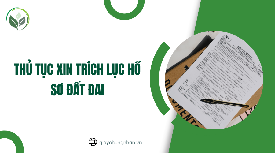 Thủ tục xin trích lục hồ sơ đất đai