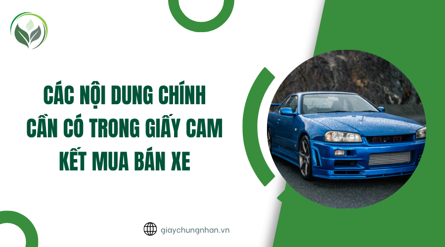 Các nội dung chính cần có trong giấy cam kết mua bán xe