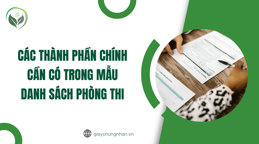 Các thành phần chính cần có trong mẫu danh sách phòng thi