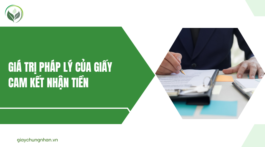 Giá trị pháp lý của giấy cam kết nhận tiền