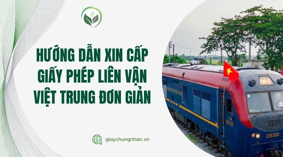 Hướng dẫn xin cấp giấy phép liên vận Việt Trung đơn giản