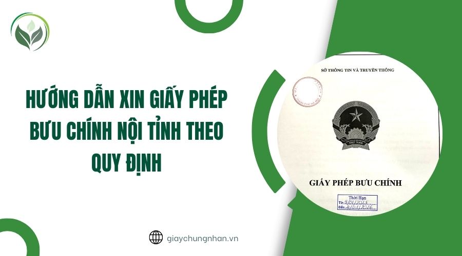 Hướng dẫn xin giấy phép bưu chính nội tỉnh theo quy định