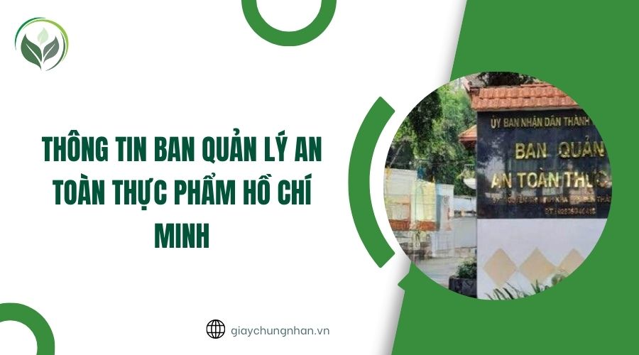 Thông tin Ban quản lý an toàn thực phẩm Hồ Chí Minh