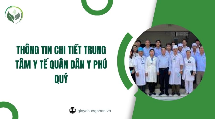Thông tin chi tiết Trung tâm y tế quân dân y Phú Quý